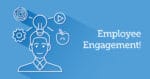 Employment Engagement Tips
